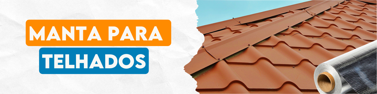 banner site - Subcategoria Manta para Telhados 