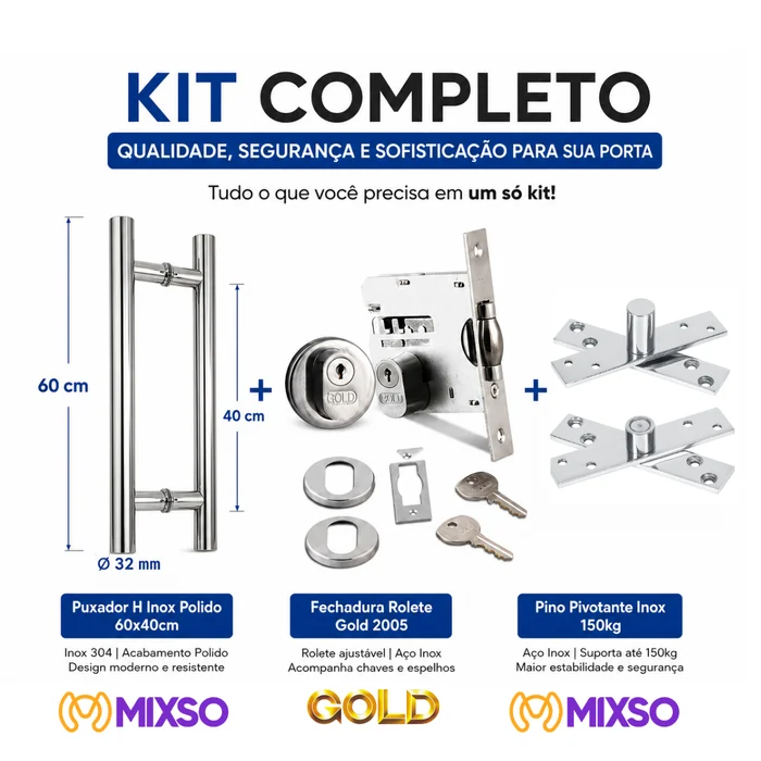 Kit Puxador H  Polido 60x40cm + Fechadura Rolete Gold + Pino Pivotante Inox 150kg  (2)