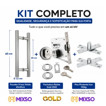 Kit Puxador H  Polido 60x40cm + Fechadura Rolete Gold + Pino Pivotante Inox 150kg  (2)